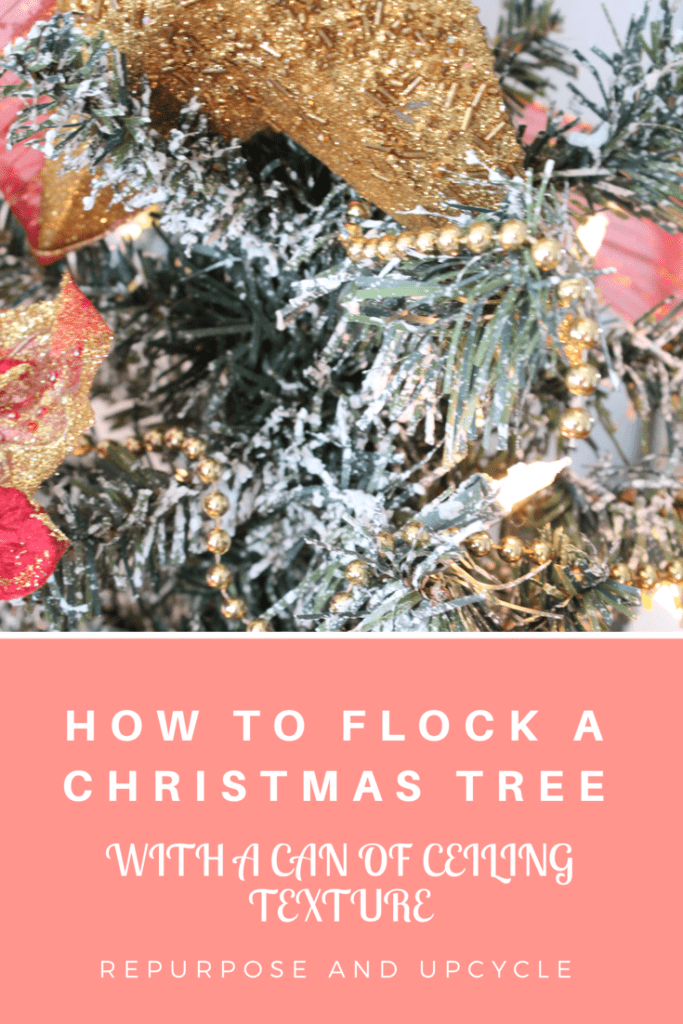 https://repurposeandupcycle.com/how-to-flock-a-christmas-tree-with-a-can-of-ceiling-texture/