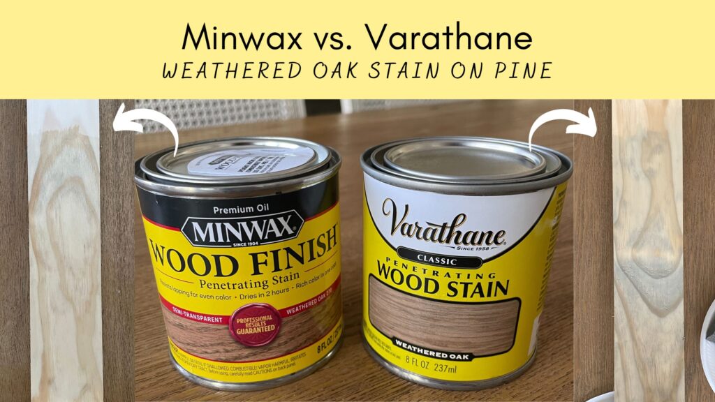 Minwax vs. Varathane weathered Oak Stain on Pine