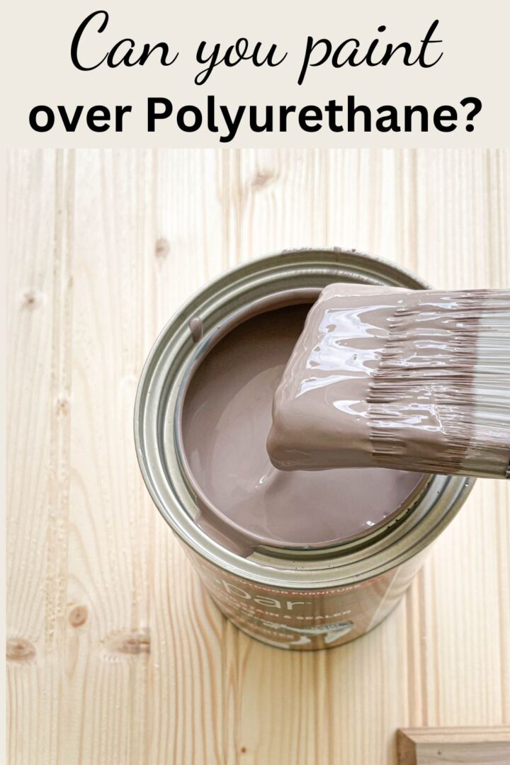 Can You Paint Over Polyurethane?