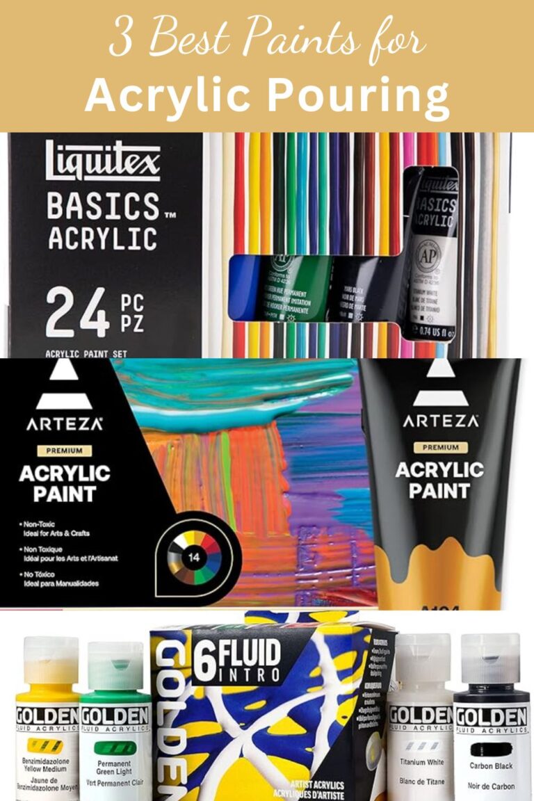 Top 3 Best Paints for Acrylic Pouring